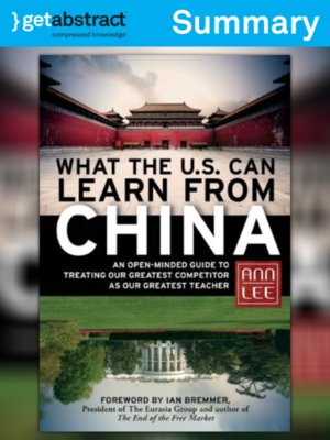cover image of What the U.S. Can Learn from China (Summary)